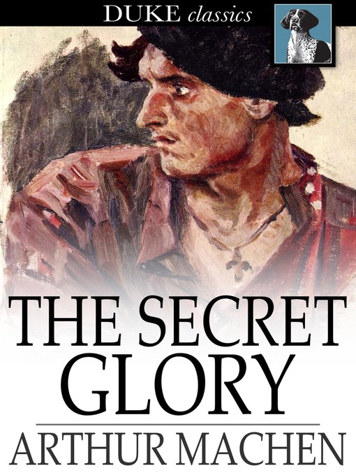 Title details for The Secret Glory by Arthur Machen - Wait list